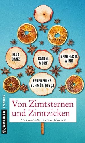 Von Zimtsternen und Zimtzicken: Vier todbringende Storys zum Genießen (Kriminalromane im GMEINER-Verlag)